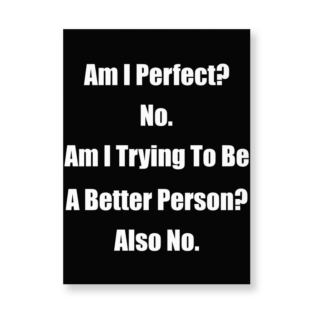 Am I Perfect No Wall Picture - Funny Stretched Canvas - Best Design Wall Art Home Wall Decor Pictures  