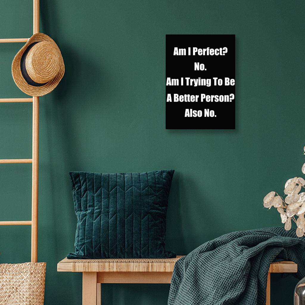 Am I Perfect No Wall Picture - Funny Stretched Canvas - Best Design Wall Art Home Wall Decor Pictures  
