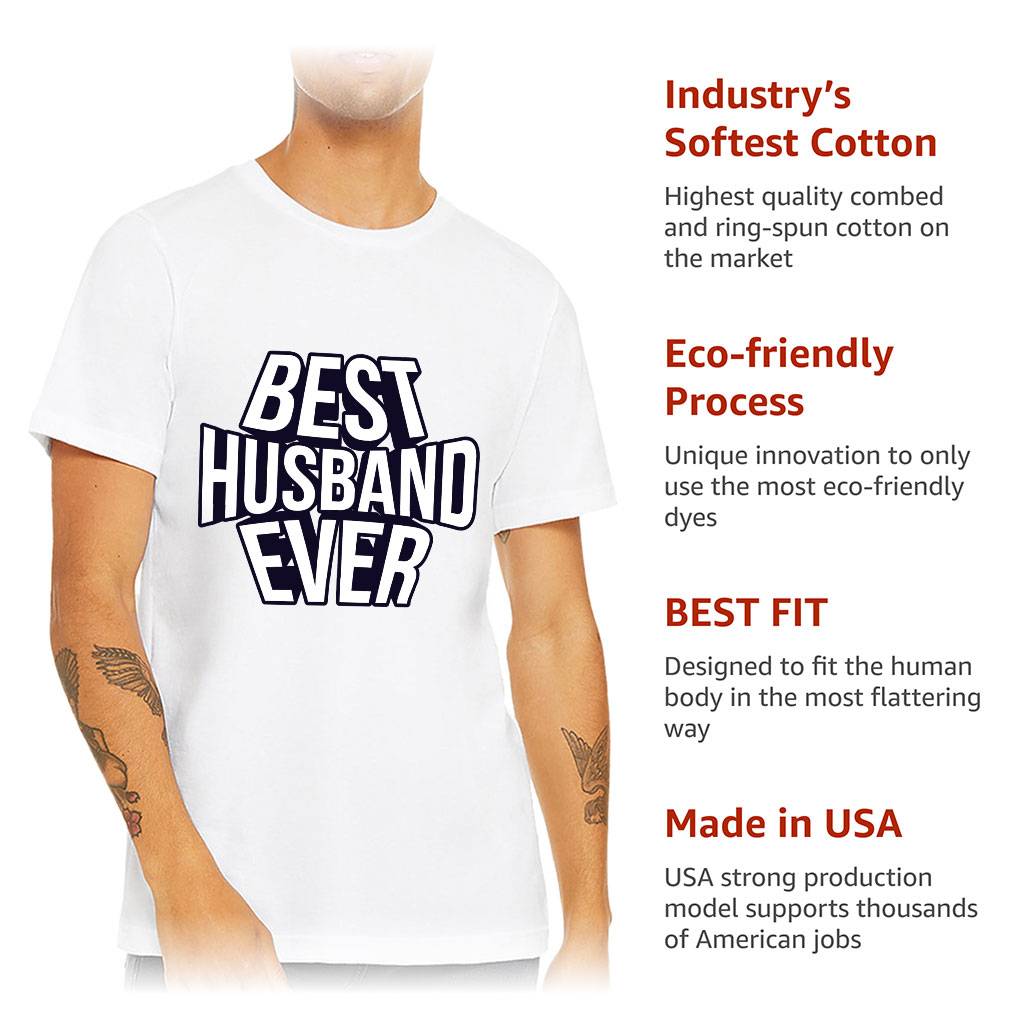 Best Husband Ever Short Sleeve T-Shirt - Best Design T-Shirt - Cool Short Sleeve Tee Color : Black|Sage|Tan|White 