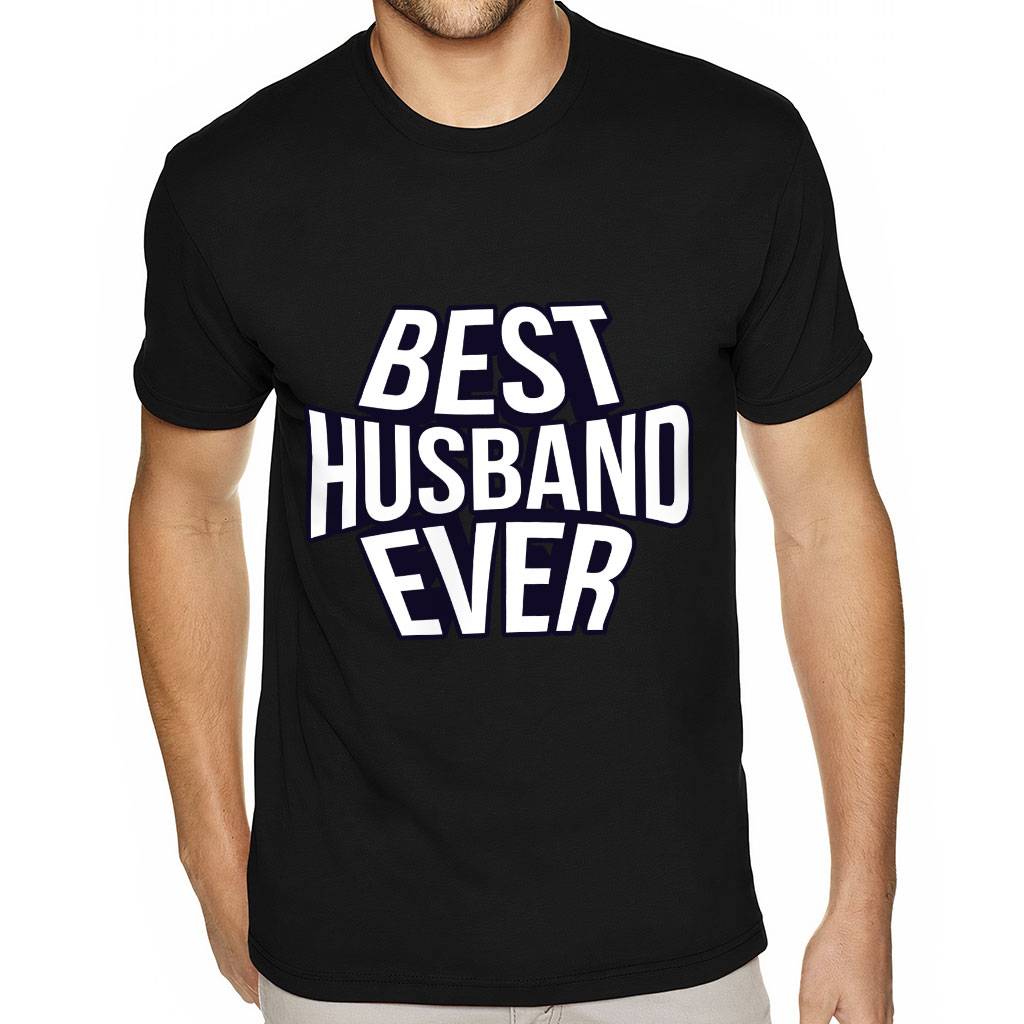 Best Husband Ever Sueded T-Shirt - Best Design T-Shirt - Cool Sueded Tee Color : Black|Light Gray|Midnight Navy|White 