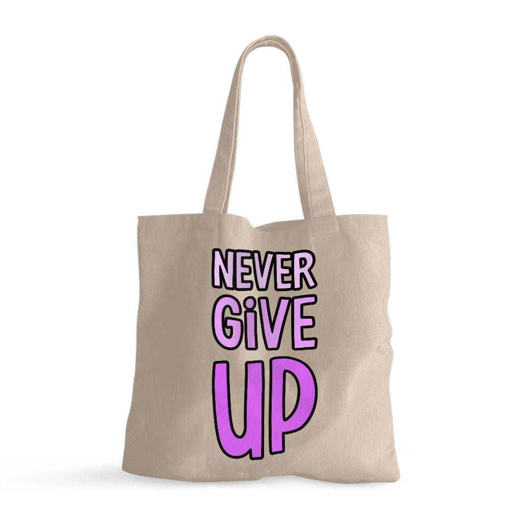 Never Give Up Small Tote Bag Tote Bags  