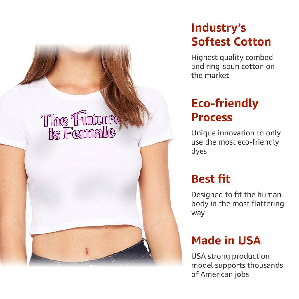 The Future is Female Women's Cropped T-Shirt - Feminist Crop Top - Cool Cropped Tee Color : Black|Heather Olive|White 